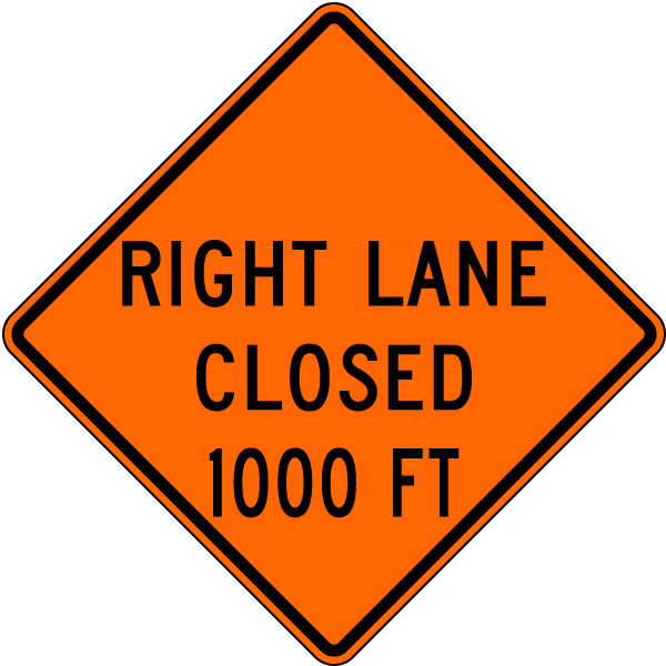Right Lane Closed 1000 Ft Sign 