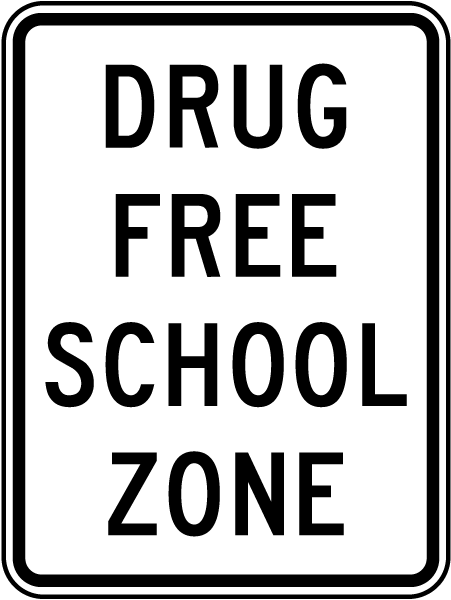 Drug Free School Zone Sign