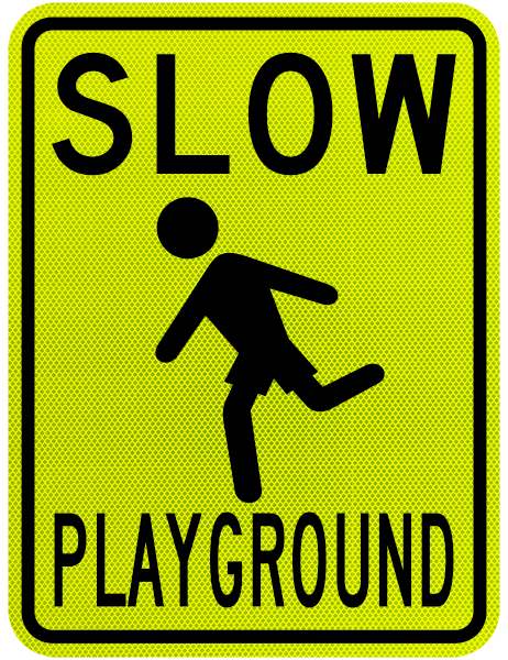 Slow Playground Sign