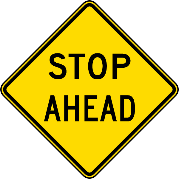 Stop Ahead Sign 