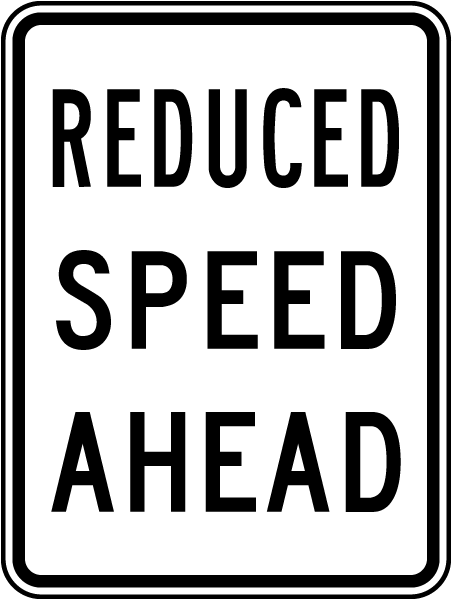 Reduced Speed Ahead Sign