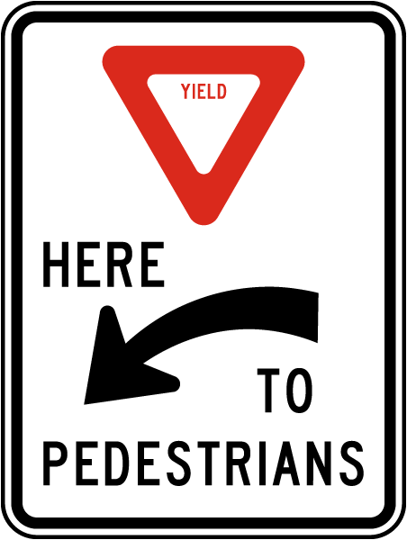 Yield Here To Pedestrians Sign with left arrow 