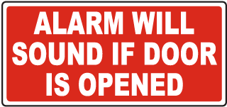 Alarm Will Sound If Door Is Opened Sign