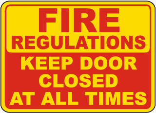 Fire Regulations Keep Door Closed At All Times Sign 