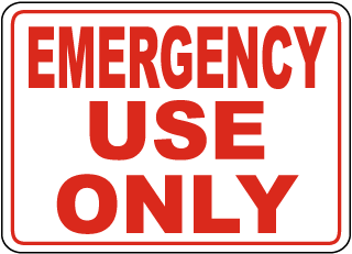 Emergency Use Only Sign 