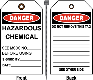 Danger Hazardous Chemical See MSDS.. Tag