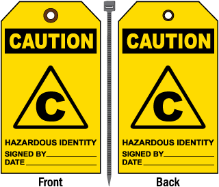 Caution Hazardous Identity.. Tag