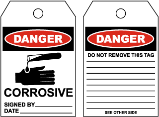 Danger Corrosive - Signed By:.. Tag