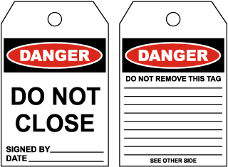 Danger Do Not Close Tag