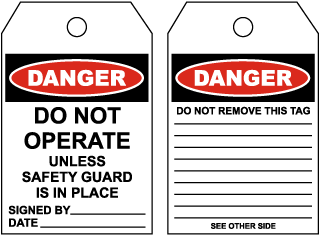 Danger Do Not Operate Unless Safety Guard Is In Place Tag