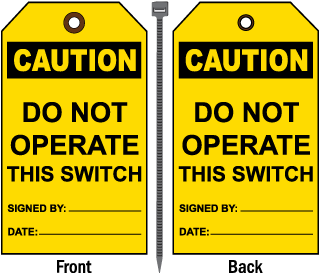 Caution Do Not Operate This Switch Tag