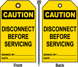Caution Disconnect Before Servicing Tag