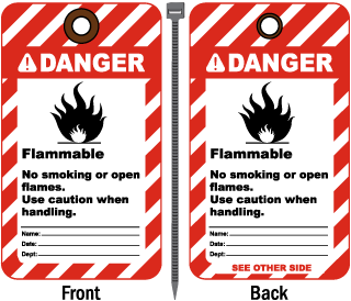 Danger Flammable No smoking or open flames. Use caution when handling tag