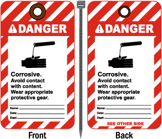 Danger Corrosive. Avoid contact.. Tag
