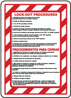 Lock-Out Procedures 1. Identify the types of energy sources used, potential hazards and all control devices