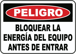 Peligro, Bloquear la energia del equipo antes de entrar