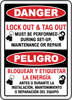 Danger Lock Out & Tag Out Must Be Perform During Set-Up, Maintenance Or Repair / Peligro, Bloquear y etiquetar la energia