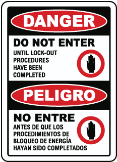 Danger Do Not Enter Until Lock-Out Procedures Have Been Completed / Peligro, No entre antes de que los procedimientos