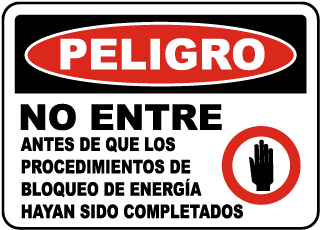 Peligro, No entre antes de que los procedimientos de bloqueo de enrgia hayan sido completados.