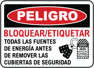Peligro, bloquear y etiquetar todas las fuentes de energia antes de remover las cubiertas de seguridad.