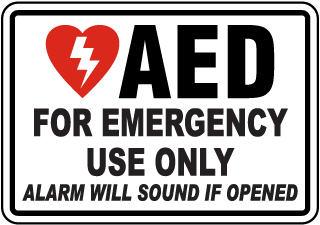 AED For Emergency Use Only Alarm Will Sound If Opened Label
