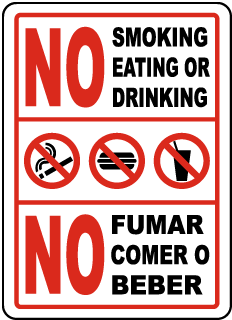 No Smoking Eating Or Drinking No Fumar Comer O Beber Sign