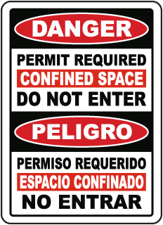 Danger Permit Required Confined Space Do Not Enter / Peligro, Permiso Requerido Espacio Confinado No Entrar