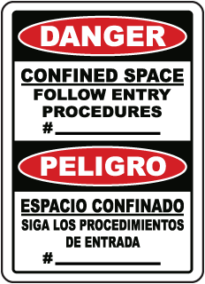 Danger Confined Space Follow Entry Procedures / Peligro, Espacio Confinado Siga los Procedimientos de Entrada