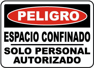 Peligro Espacio Confinado Entrada Con Permiso Solamente sign