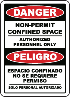 Danger Non-Permit Confined Space Authorized Personnel Only / Peligro Espacio Confinado sign