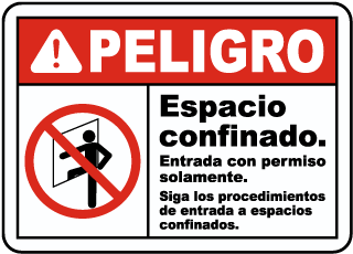 Peligro Espacio confinado. Entrada con permiso solamente sign