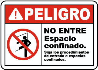 Peligro No Entre Espacio confinado. Siga los procedimientos sign