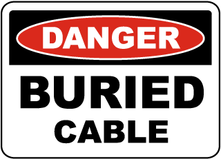 Danger Buried Cable sign