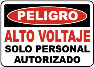 Peligro, Alto Voltaje. Solo personal autorizado sign