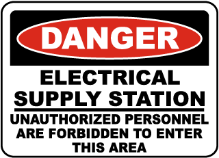 Danger Electrical Supply Station Unauthorized Personnel Are Forbidden To Enter This Area sign