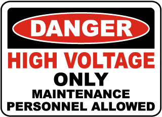 Danger High Voltage Only Maintenance Personnel Allowed sign