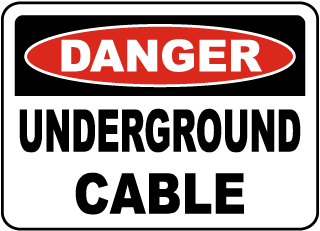 Danger Underground Cable sign