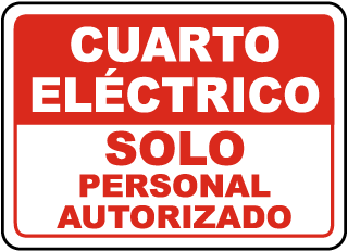 Cuarto Electrico. Solo personal autorizado sign