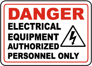 Danger Electrical Equipment Authorized Personnel Only sign