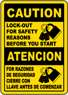 Caution Lock-Out For Safety Reasons Before You Start / Atencion For Razones sign