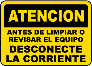 Atencion Antes De Limpiar O Revisar El Equipo Desconecte La Corriente sign