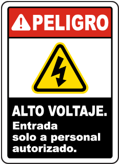 Peligro, Alto Voltaje. Entrada solo a personal autorizado sign