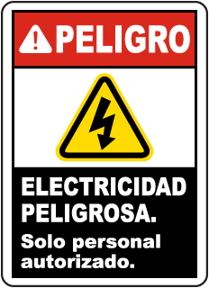 Peligro, Electricidad peligrosa. Solo personal autorizado