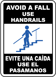 Safety Sign, Avoid A Fall Use Handrails/Evite una Caida Use el Pasamanos