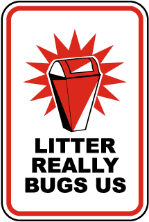 Litter Really Bugs Us Sign