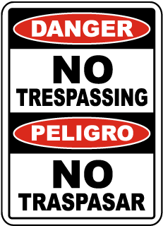 No Trespassing Sign, Danger No Trespassing, Peligro, No Traspasar