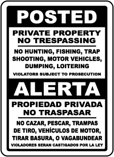Posted Sign, Posted Private Property No Trespassing / Alerta, Propiedad Privada No Traspasar