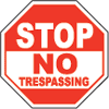 Stop No Trespassing Sign
