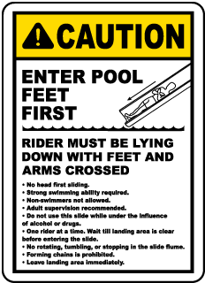 Caution Enter Pool Feet First Rider Must Be Lying Down sign