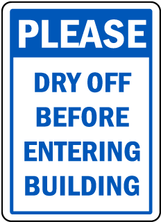 Please Dry Off Before Entering Building sign